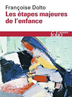 cover image of Les étapes majeures de l'enfance